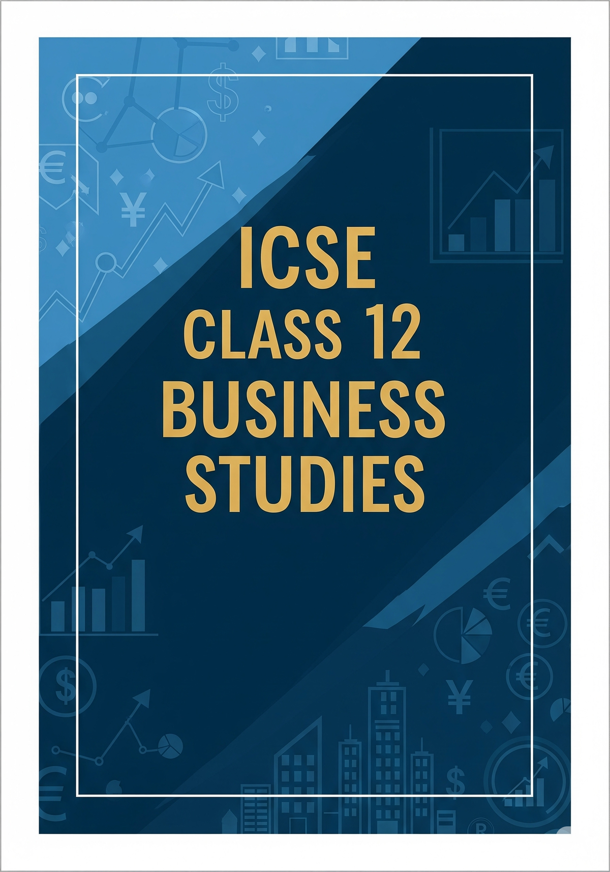 ICSE Class 12 Business Studies